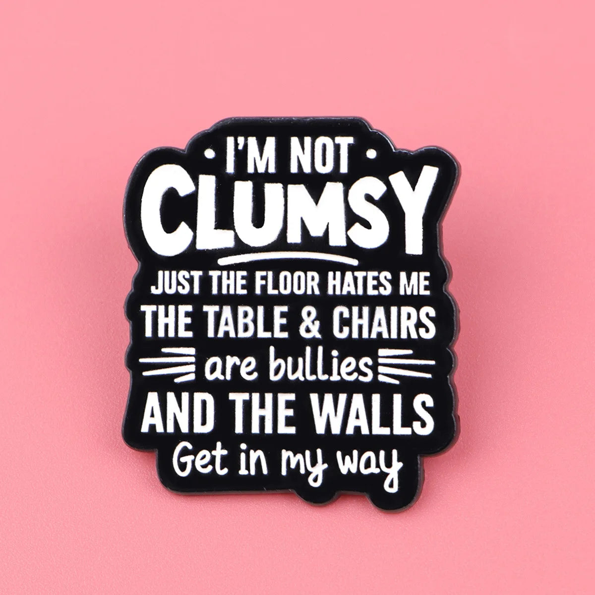 Enamel Pin Funny Quotes Brooch Pines Lapel Pins Badge on Backpack Clothing Accessories Animal Jewelry Birthday Gifts Decorations