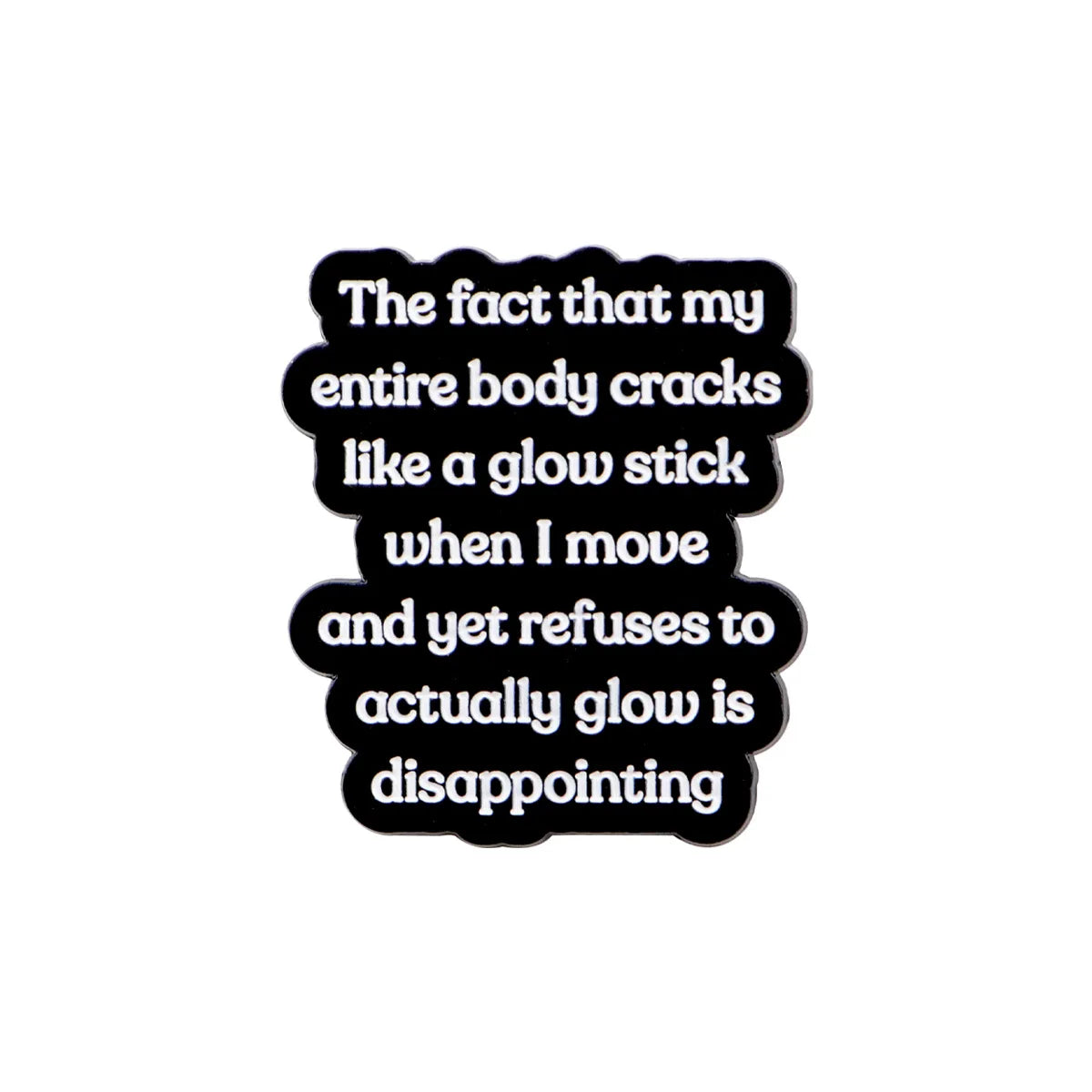 Enamel Pin Funny Quotes Brooch Pines Lapel Pins Badge on Backpack Clothing Accessories Animal Jewelry Birthday Gifts Decorations