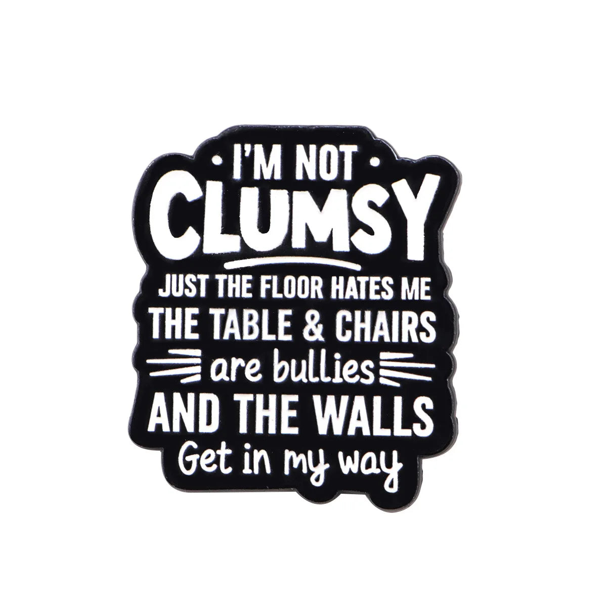 Enamel Pin Funny Quotes Brooch Pines Lapel Pins Badge on Backpack Clothing Accessories Animal Jewelry Birthday Gifts Decorations