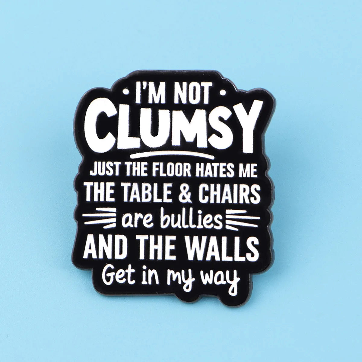 Enamel Pin Funny Quotes Brooch Pines Lapel Pins Badge on Backpack Clothing Accessories Animal Jewelry Birthday Gifts Decorations